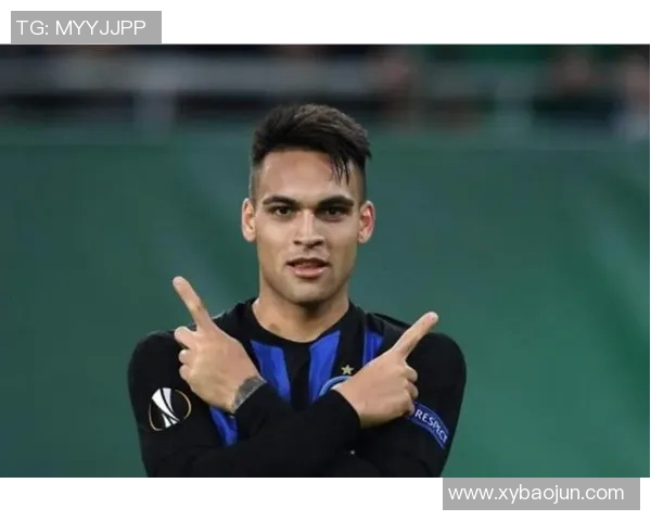 劳塔罗的崛起与未来展望：从天才前锋到足球世界的新领军者